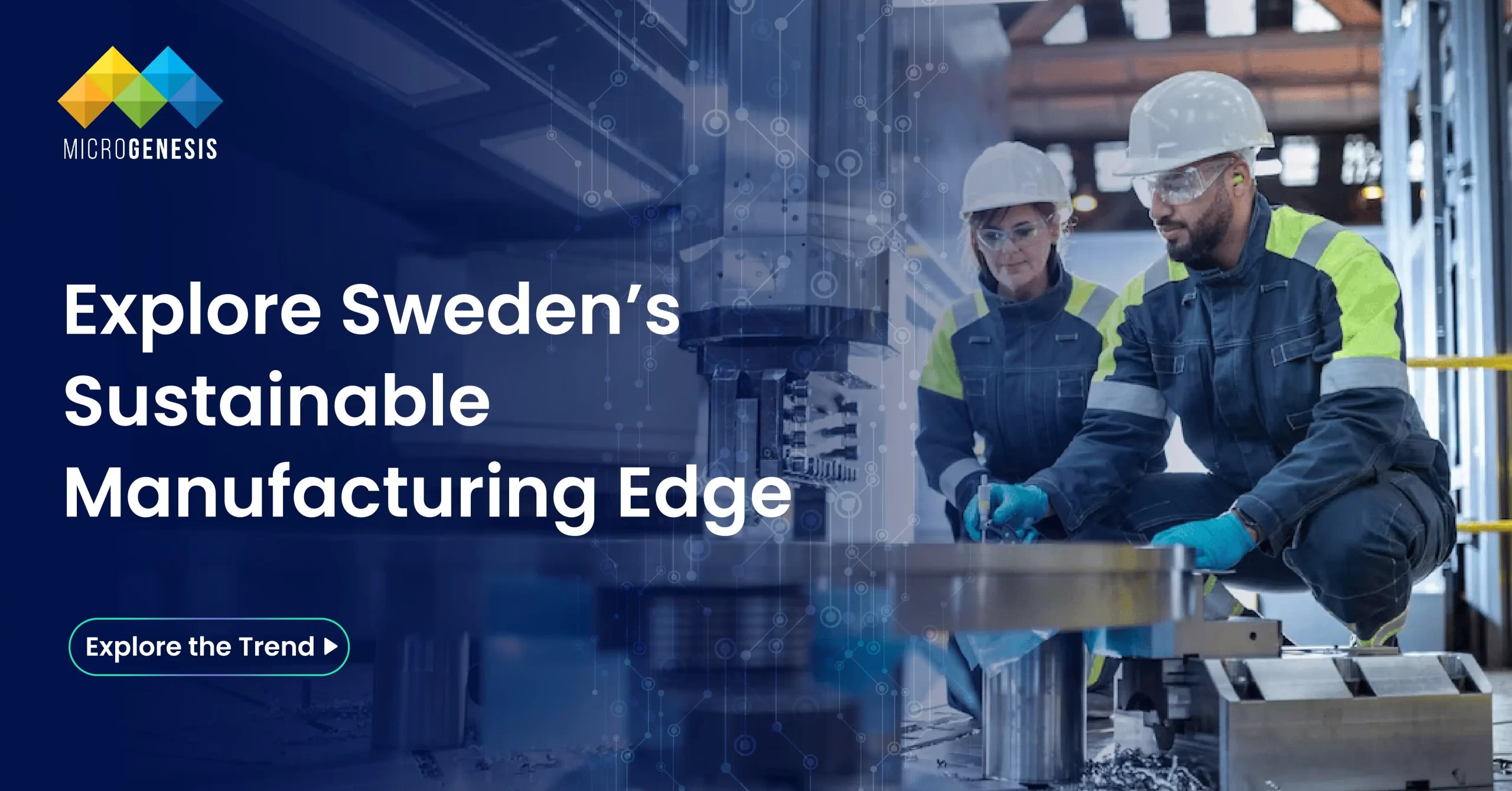 Green Manufacturing Trends in Sweden & the Nordics