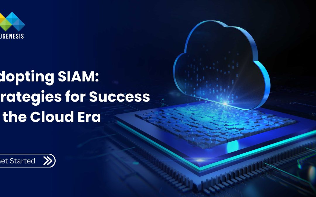 SIAM in the Era of Cloud, Agile, and DevOps 