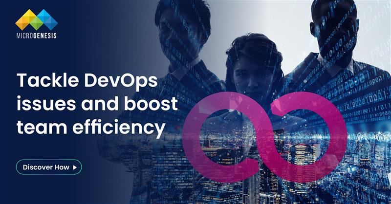 Top DevOps Challenges and Solutions: Unlocking Success with MicroGenesis 