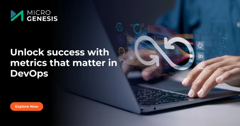 Unlock success with metrics that matter in DevOps
