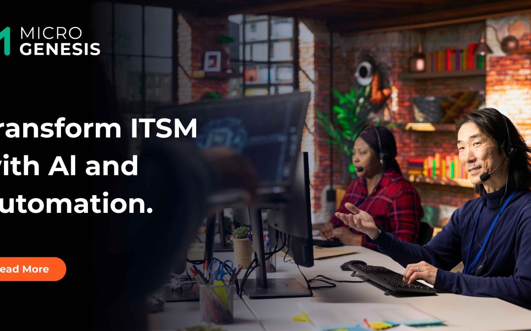 Transform ITSM with AI and automation.