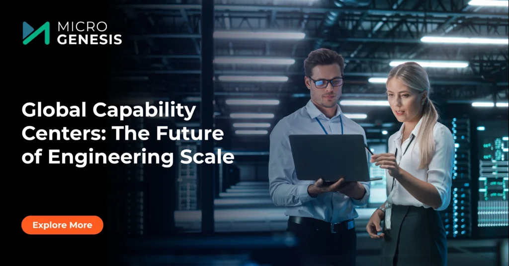 Global Capability Centers The Future of Engineering