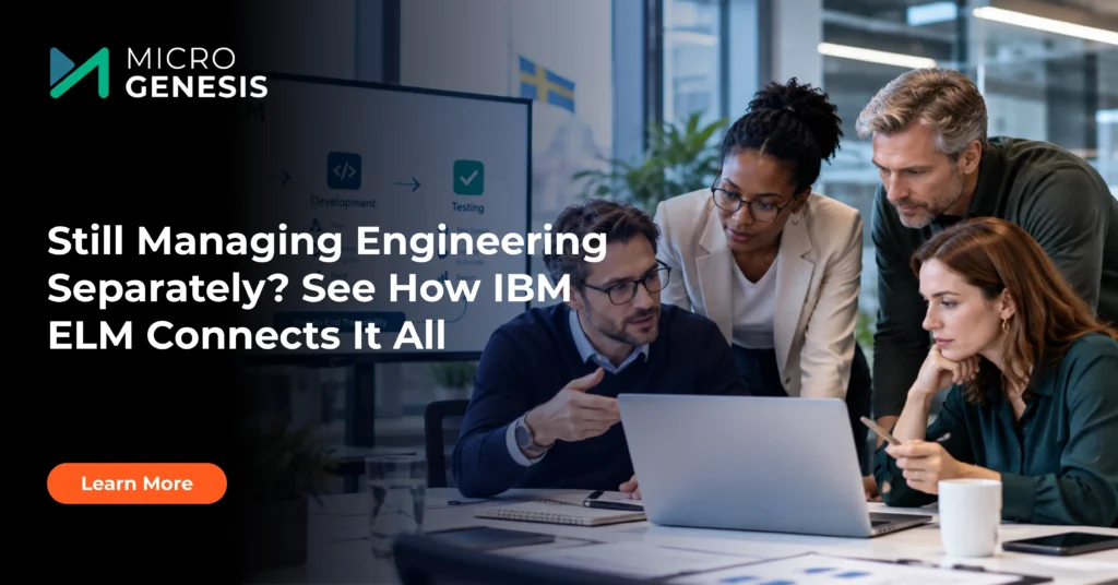 Still Managing Engineering Separately_ See How IBM ELM Connects It All